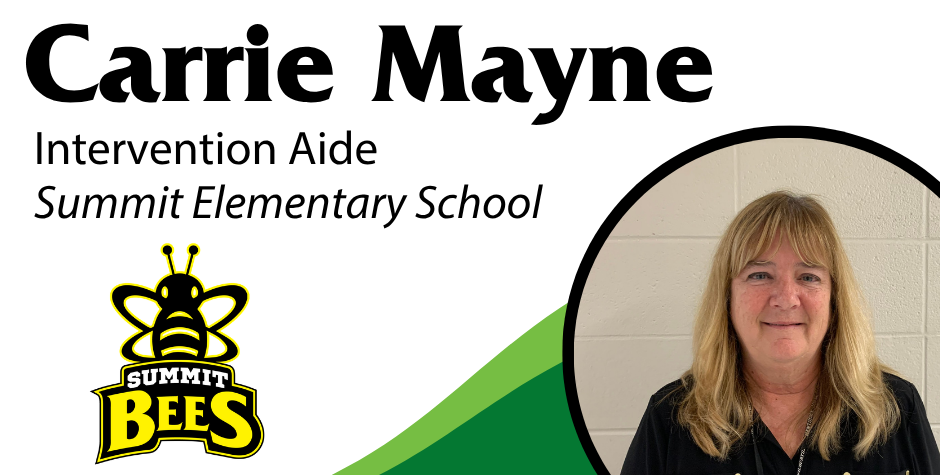 photo of Carrie Mayne, Intervention Aide, Summit Elementary School with the Summit logo